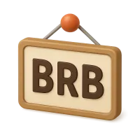 BRB Sign
